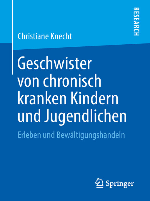 Title details for Geschwister von chronisch kranken Kindern und Jugendlichen by Christiane Knecht - Available